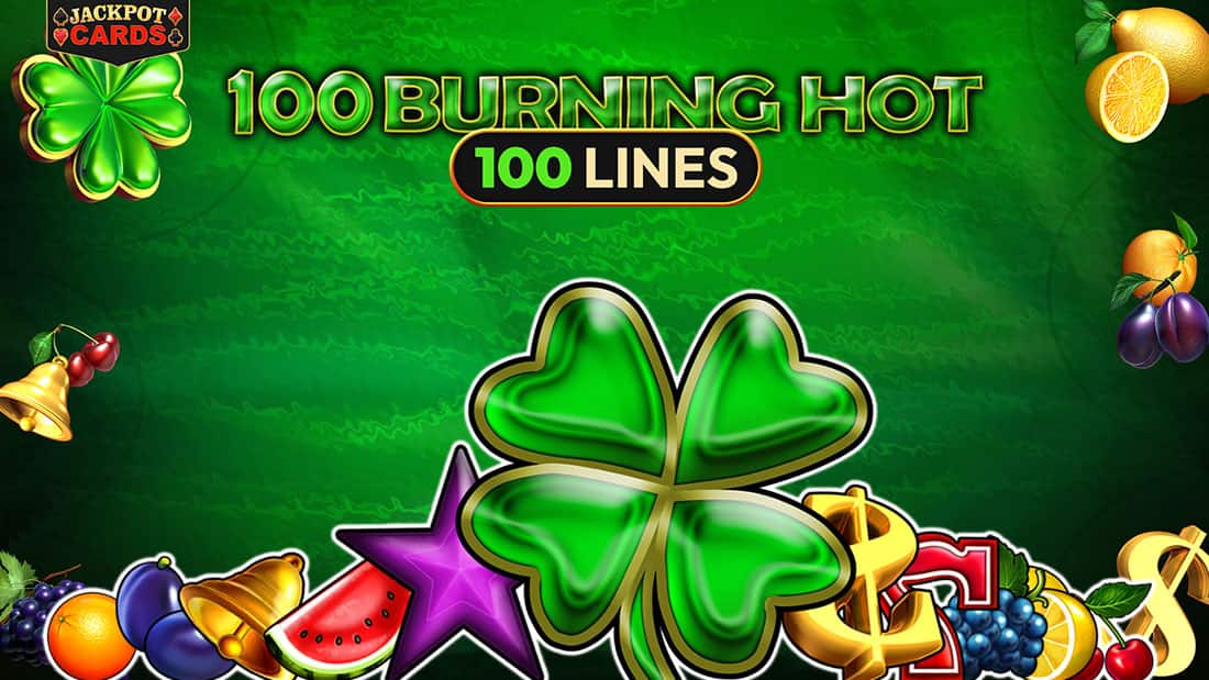 100 Burning Hot