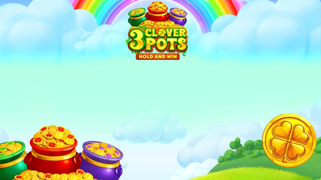 3 Clover pots hold and win