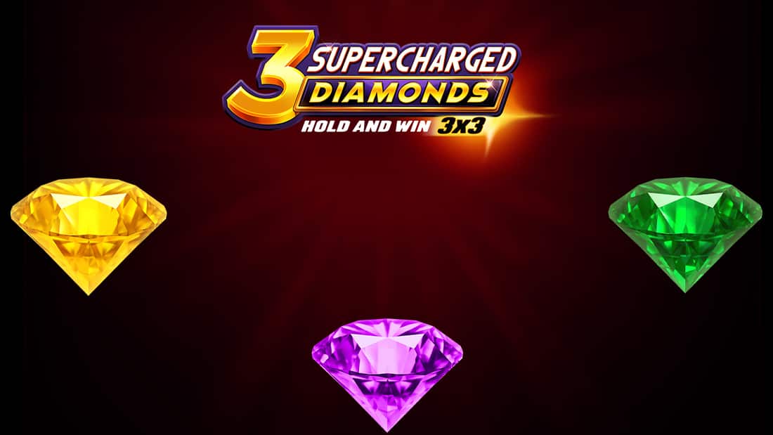 3 Supercharged Diamonds: Hold and Win