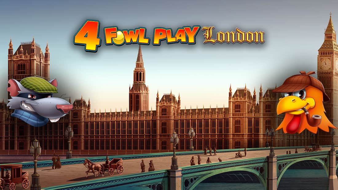 4 Fowl Play London