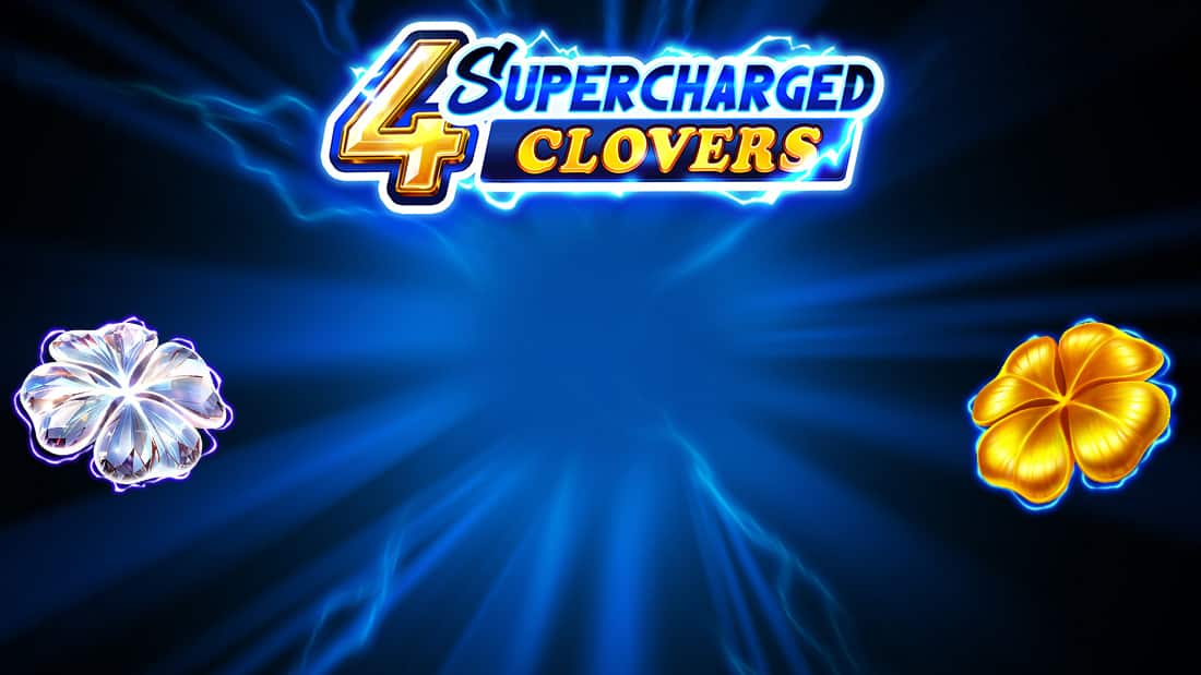 4 Supercharged Clovers Hold And Win