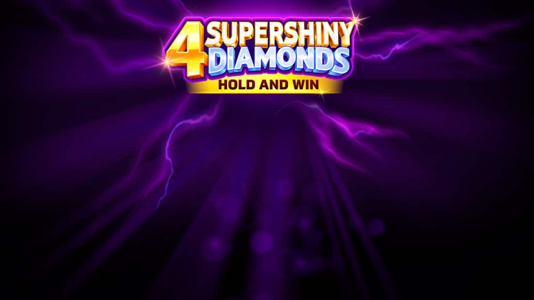 4 Supershiny Diamonds: Hold and Win
