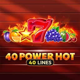 40 Power Hot