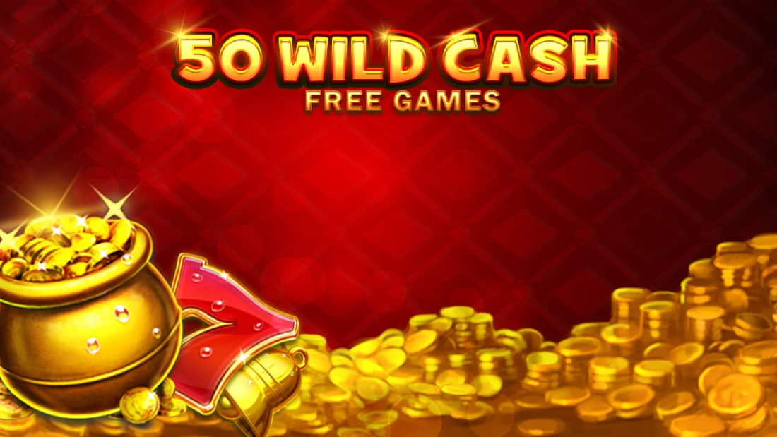 50 Wild Cash
