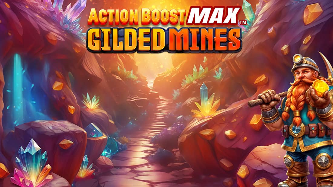 Action Boost Max Gilded Mines