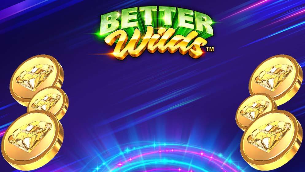 Better Wilds