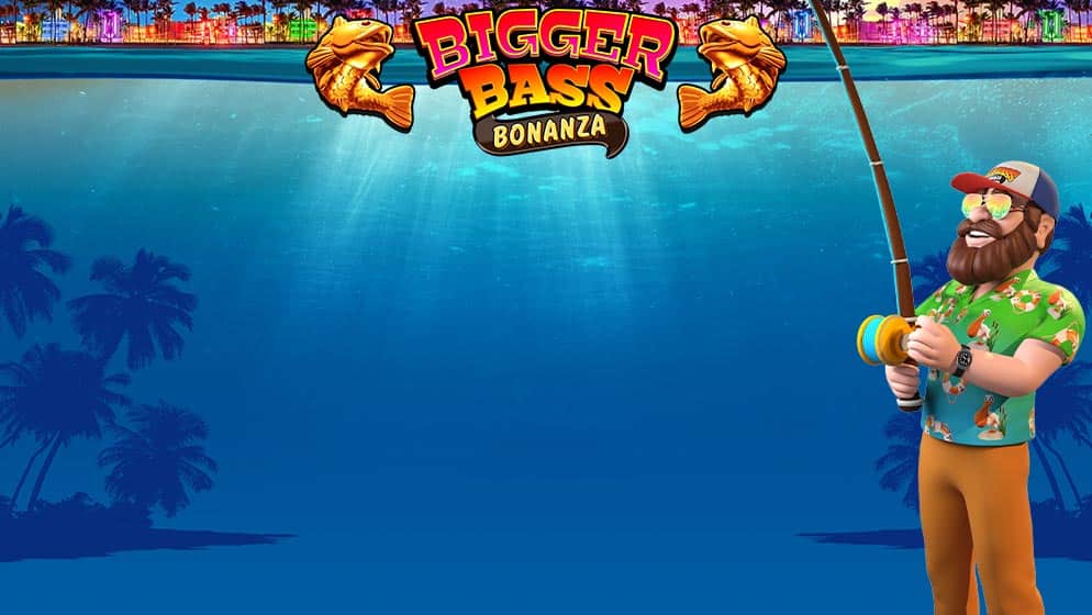 Bigger Bass Bonanza