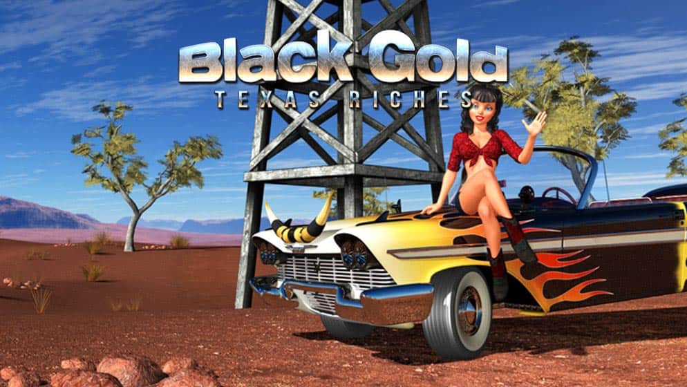 Black Gold Texas Riches