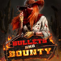 Bullets and Bounty