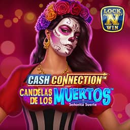Cash Connection Candelas Muertos Senorita Suerte
