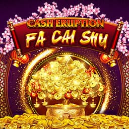 Cash Eruption Fa Cai Shu