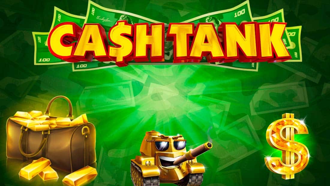 Cash Tank