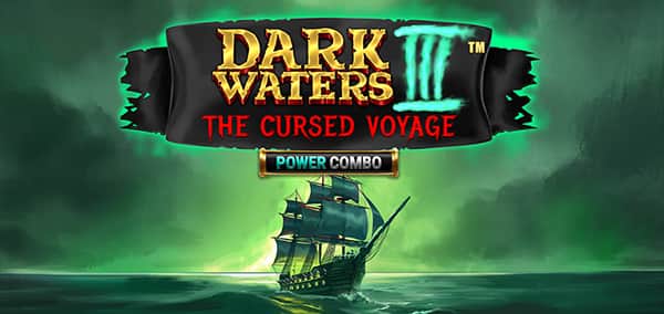 Dark Waters III Power Combo The Cursed Voyage 