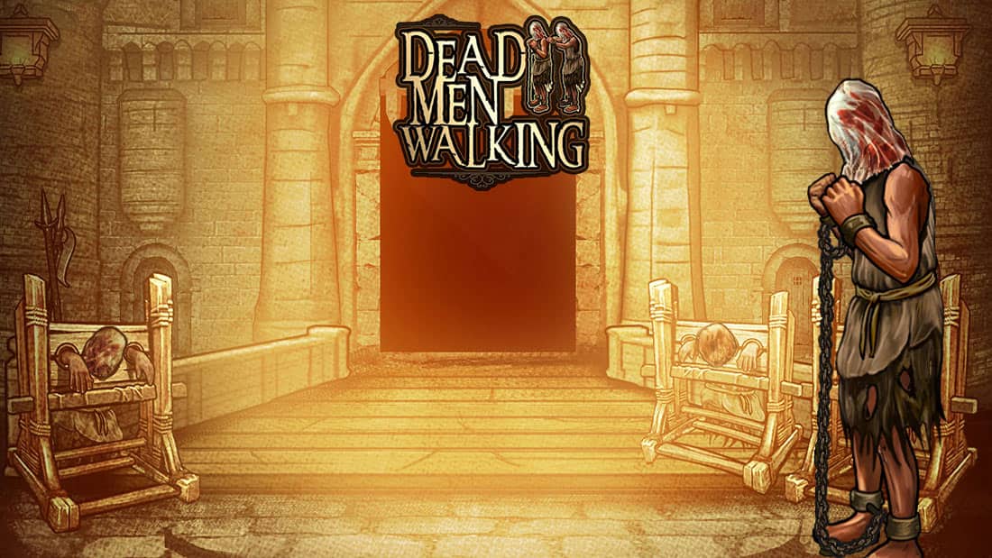 Dead Men Walking