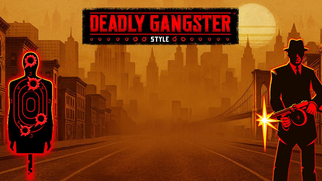 Deadly Gangster Style