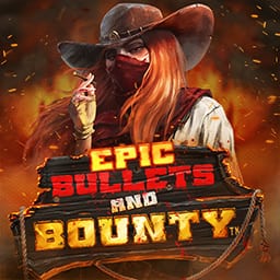 Epic Bullets & Bounty