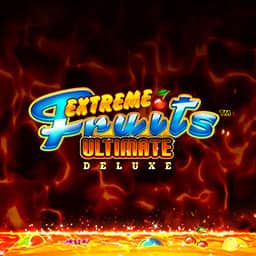 Extreme Fruits Ultimate Deluxe