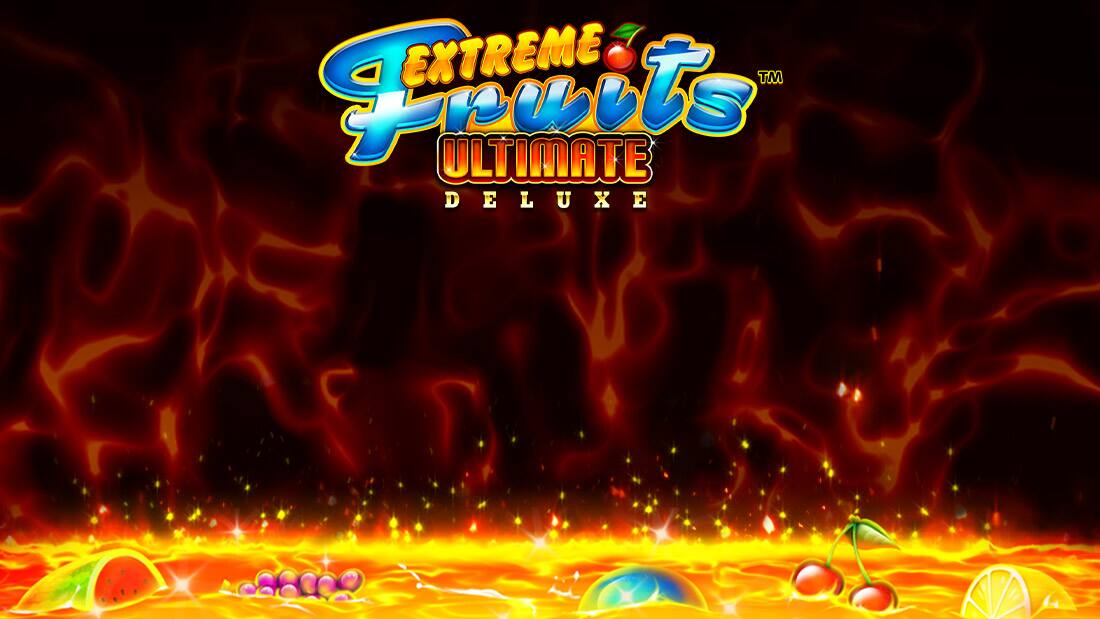 Extreme Fruits Ultimate Deluxe