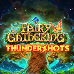 Fairy Gathering Thundershots
