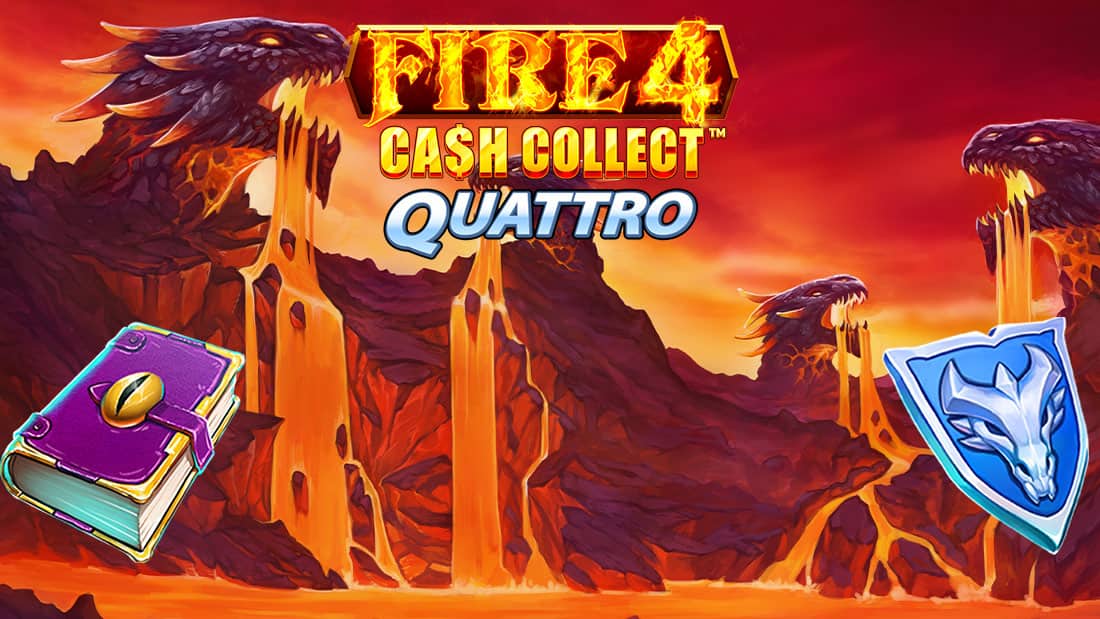 Fire 4 Cash Collect Quattro