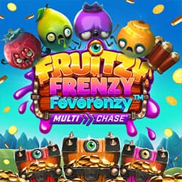 Fruitzy Frenzy Feverezy Multichase