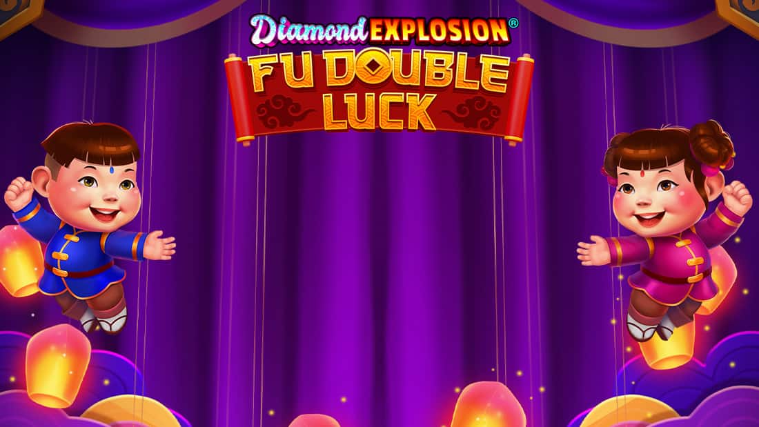 Fu Double Luck Diamond Explosion