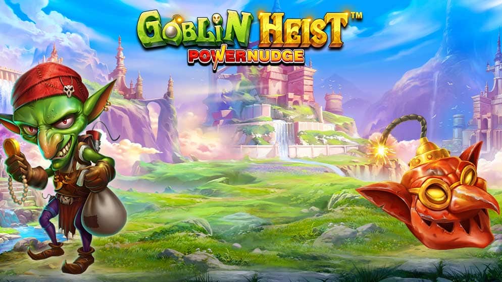 Goblin Heist Powernudge