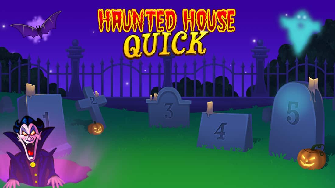 Haunted House Quick