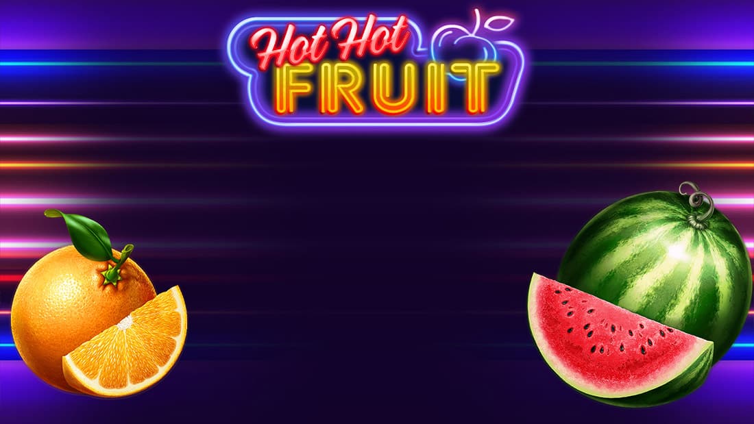 Hot Hot Fruit