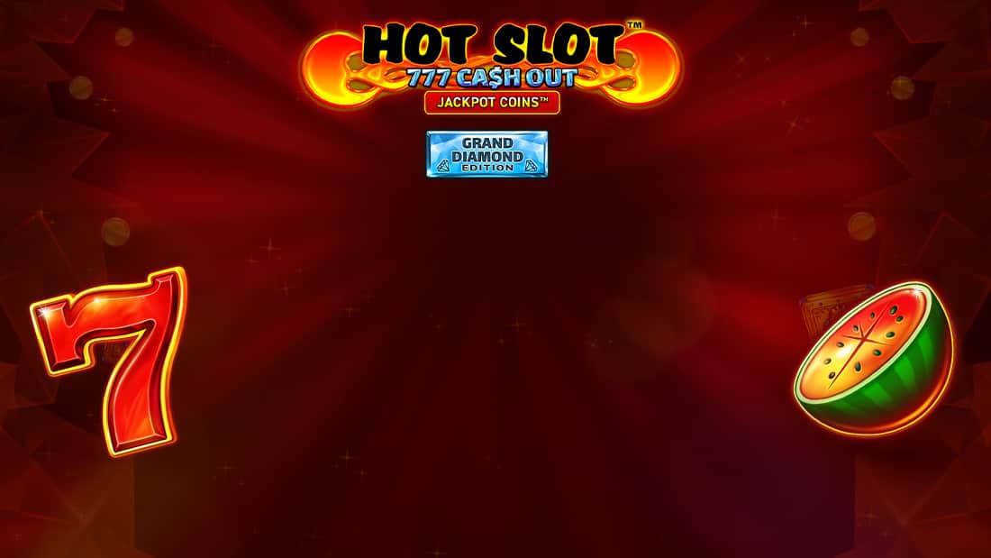 Hot Slot 777 Cash Out Grand Diamond Edition