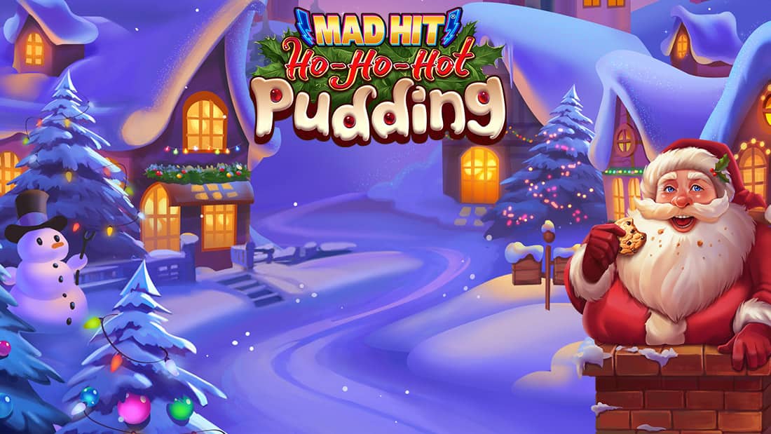 Mad Hit Ho Ho Hot Pudding