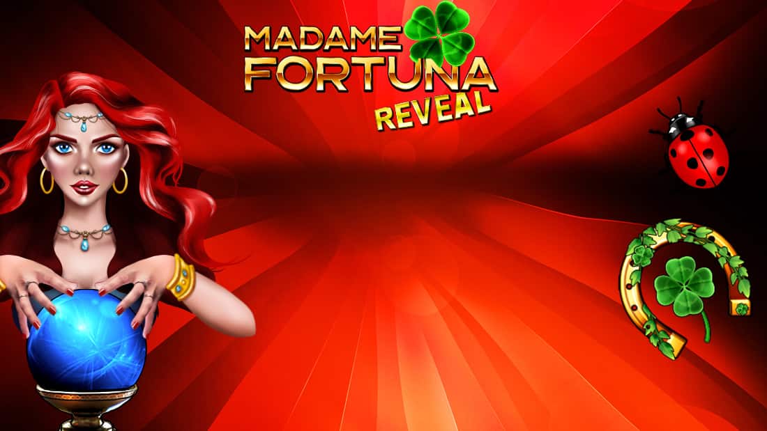 MADAME FORTUNA REVEAL