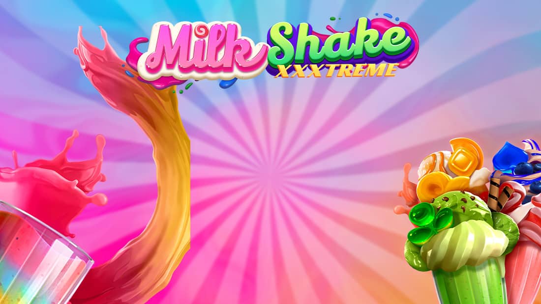 Milkshake XXXtreme