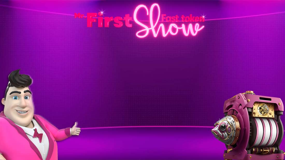 Mr First Fast Token Show