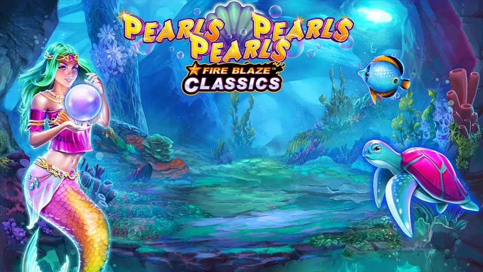 Fire Blaze: Pearls Pearls Pearls