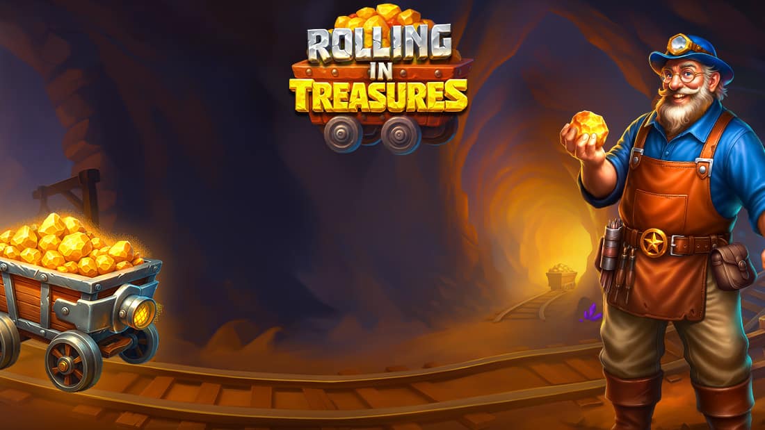 Rolling in Treasures