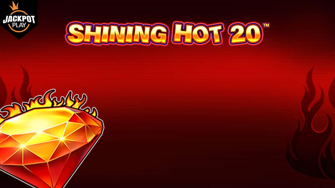 Shining Hot 20 Jackpot Play