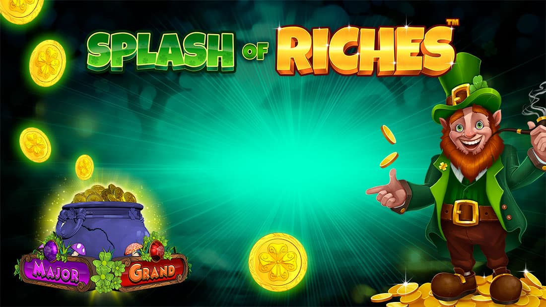 Splash of Riches