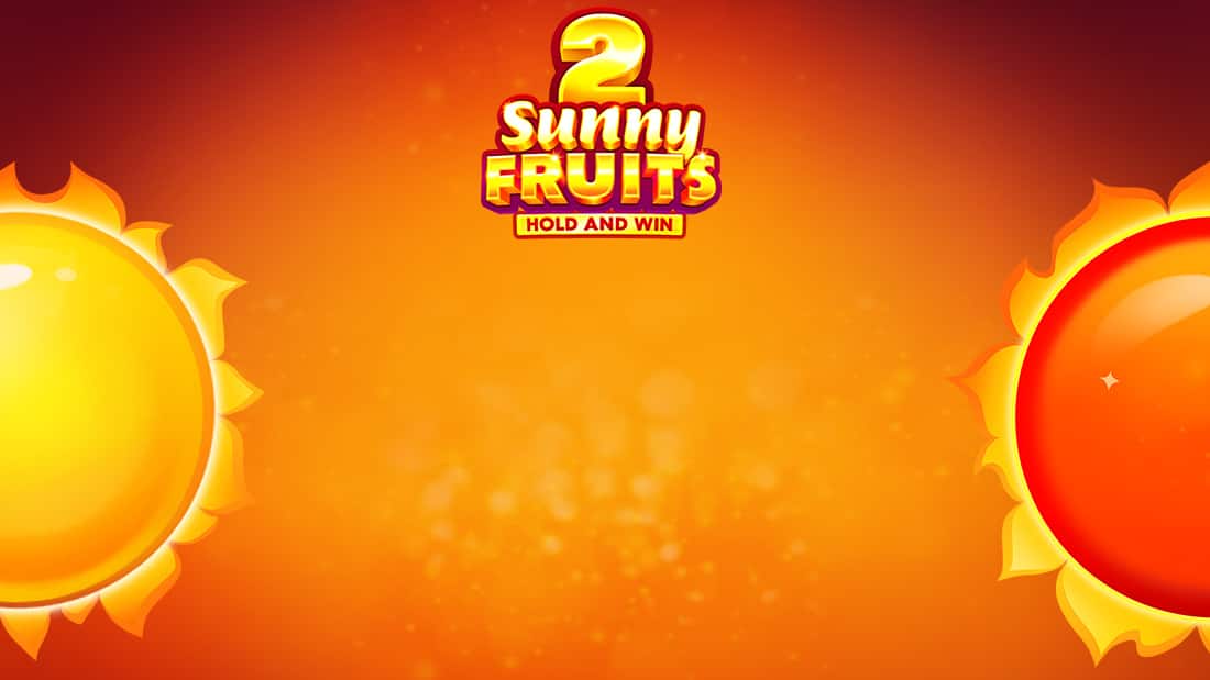 Sunny Fruits 2: Hold and Win