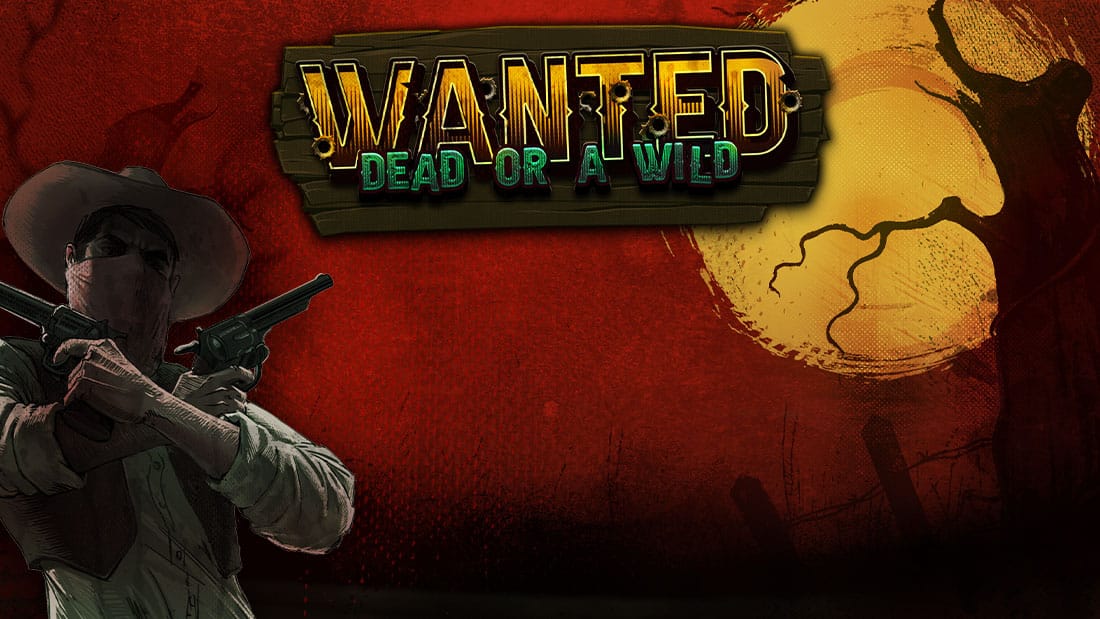 Wanted Dead or a Wild